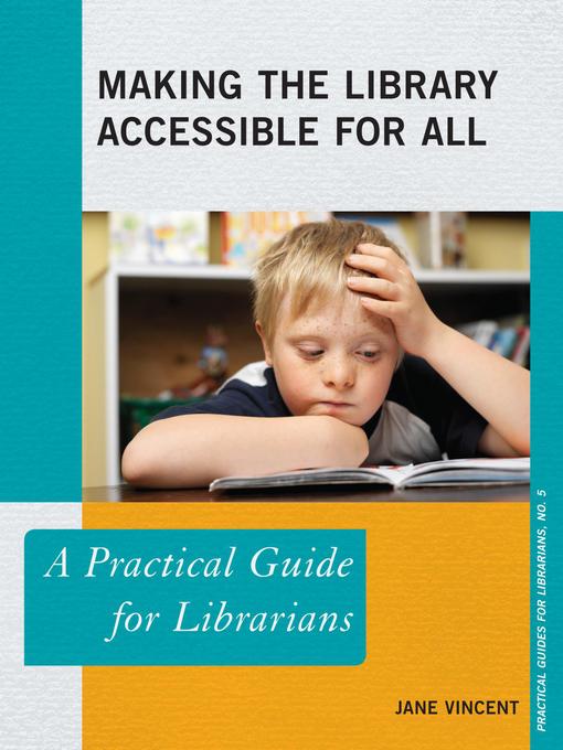 Title details for Making the Library Accessible for All by Jane Vincent - Available